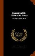 Memoirs of Dr. Thomas W. Evans: The Second French Empire