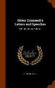 Oliver Cromwell's Letters and Speeches: With Elucidations, Volume 1