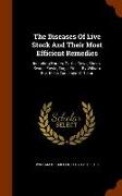 The Diseases of Live Stock and Their Most Efficient Remedies: Including Horses, Cattle, Cows, Sheep, Swine, Fowls, Dogs, Etc. ... by William B.E. Mill