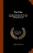 The Yoke: A Romance of the Days When the Lord Redeemed the Children of Israel From the Bondage of Egypt