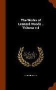 The Works of Leonard Woods .. Volume V.4