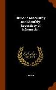 Catholic Miscellany and Monthly Repository of Information