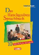Das Hirschgraben Sprachbuch, Ausgabe für die sechsstufige Realschule in Bayern, 10. Jahrgangsstufe, Schülerbuch