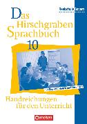 Das Hirschgraben Sprachbuch, Ausgabe für die sechsstufige Realschule in Bayern, 10. Jahrgangsstufe, Handreichungen für den Unterricht, Mit Kopiervorlagen und Lösungen