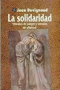 La Solidaridad: Vinculos de Sangre y Vinculos de Afinidad