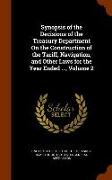 Synopsis of the Decisions of the Treasury Department on the Construction of the Tariff, Navigation, and Other Laws for the Year Ended ..., Volume 2