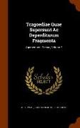 Tragoediae Quae Supersunt AC Deperditarum Fragmenta: Agamemnon. Persae, Volume 2