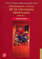 Diccionario Critico de La Literatura Mexicana, 1955-2005
