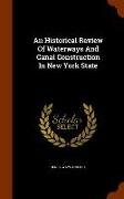 An Historical Review of Waterways and Canal Construction in New York State