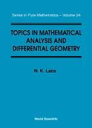 Topics In Mathematical Analysis And Differential Geometry