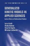 Generalized Kinetic Models in Applied Sciences: Lecture Notes on Mathematical Problems