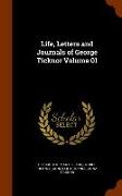 Life, Letters and Journals of George Ticknor Volume 01