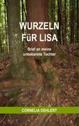 Wurzeln für Lisa