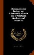 North American Geology and Palæontology for the use of Amateurs, Students, and Scientists