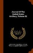 Journal of the United States Artillery, Volume 52