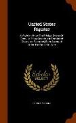 United States Rigister: A Work in Which the Pricipal Events of Every Half Year Occuring in the United States Are Recorded, Each Arranged Under