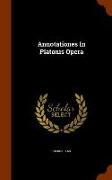 Annotationes in Platonis Opera