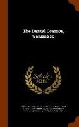 The Dental Cosmos, Volume 10