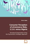 Consumer Perception of eCommerce Risks, U.S.A. versusNigeria