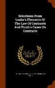 Selections From Leake's Elements Of The Law Of Contracts And Finch's Cases On Contracts