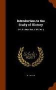 Introduction to the Study of History: Civil, Ecclesiastical, and Literary