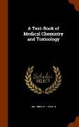 A Text-Book of Medical Chemistry and Toxicology