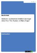 Elemente analytischen Erzählens in Edgar Allan Poes 'The Mystery of Marie Roget'