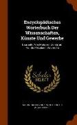 Encyclopädisches Wörterbuch Der Wissenschaften, Künste Und Gewerbe: Bearbeitet Von Mehreren Gelehrten. P.c. Bis Preßeisen, Volume 16