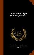 A System of Legal Medicine, Volume 1