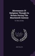 Movements of Religious Thought in Britain During the Nineteenth Century: St. Giles Lectures