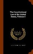 The Constitutional Law of the United States, Volume 2