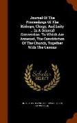 Journal Of The Proceedings Of The Bishops, Clergy, And Laity ... In A General Convention. To Which Are Annexed, The Constitution Of The Church, Togeth