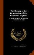The History of the Reformation of the Church of England: With the Collection of Records, and a Copious Index Volume 1