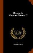 Merchants' Magazine, Volume 27