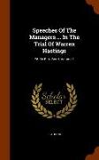 Speeches Of The Managers ... In The Trial Of Warren Hastings: Ed. By E. A. Bond, Volume 1