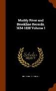 Muddy River and Brookline Records. 1634-1838 Volume 1