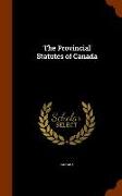 The Provincial Statutes of Canada