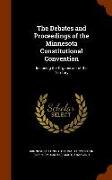 The Debates and Proceedings of the Minnesota Constitutional Convention: Including the Organic act of the Territory