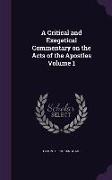 A Critical and Exegetical Commentary on the Acts of the Apostles Volume 1