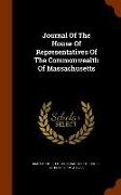Journal Of The House Of Representatives Of The Commonwealth Of Massachusetts