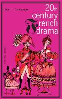 Twentieth Century French Drama