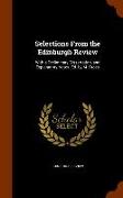 Selections From the Edinburgh Review: With a Preliminary Dissertation, and Explanatory Notes. Ed. by M. Cross