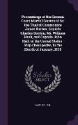 Proceedings of the General Court Martial Convened for the Trial of Commodore James Barron, Captain Charles Gordon, Mr. William Hook, and Captain John