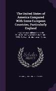 The United States of America Compared with Some European Countries, Particularly England: In a Discourse Delivered in Trinity Church, in the City of N