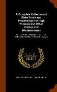 A Complete Collection of State Trials and Proceedings for High Treason and Other Crimes and Misdemeanors: From the Earliest Period to the Year 1783, W