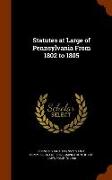 Statutes at Large of Pennsylvania From 1802 to 1805