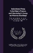 Selections from Coleridge's Poems, and Macaulay's Essay on Warren Hastings: Prescribed for Matriculation Into the University of Toronto and for Teache