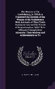 The Women of the Confederacy, in Which Is Presented the Heroism of the Women of the Confederacy with Accounts of Their Trials During the War and the P