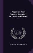 Report on Real Property Inventory for the City of Boston