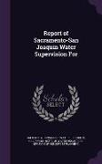 Report of Sacramento-San Joaquin Water Supervision for